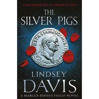The Silver Pigs, Taschenbuch von Lindsey Davis, Arrow Books, 978-0-09-951505-0