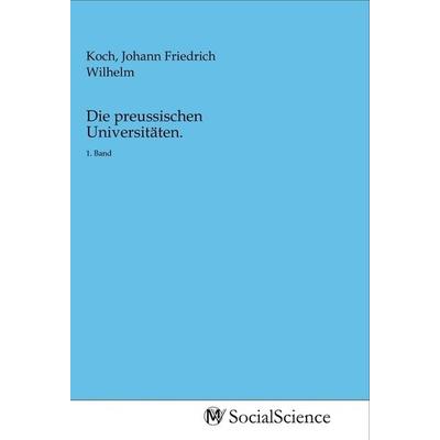 Die preussischen Universitäten., Taschenbuch von , MV-SocialScience, 978-3-96882-256-3