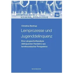 Lernprozesse und Jugenddelinquenz, Fachbücher von Christina Bentrup