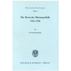 Stegemann:Die Deutsche Marinepolitik 19, Fachbücher von Bernd Stegemann