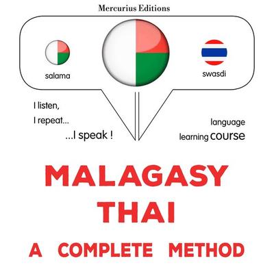 Malagasy - Thai : a complete method - James Gardner, Audio, 9782821174306