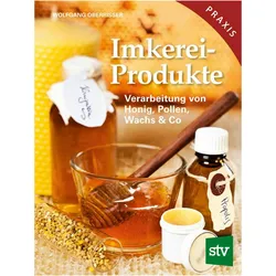 Imkereiprodukte, Ratgeber von Wolfgang Oberrisser