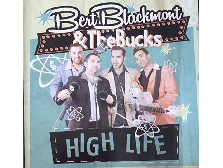Bert Blackmont & The Bucks - High Life
