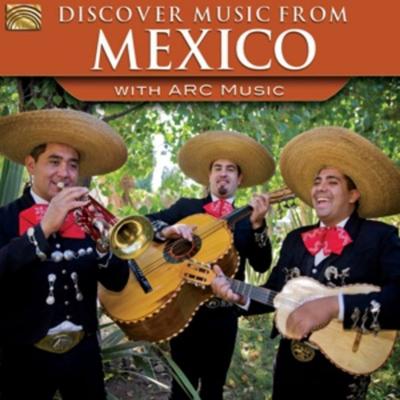 Discover Music From Mexico-With Arc Music - Various, CD, 5019396263826