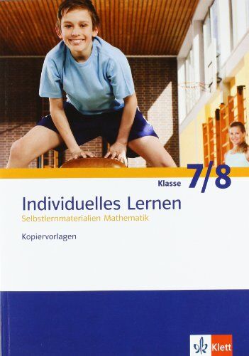 Individuelles Lernen. Kopiervorlagen 7. und 8. Schuljahr plus Lösungen: Selbstlernmaterialien Mathematik - Preis vom 16.10.2026 11:41:07 h
