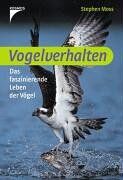 Stephen Moss - Vogelverhalten. Das faszinierende Leben der Vögel - Preis vom 11.10.2026 15:43:13 h