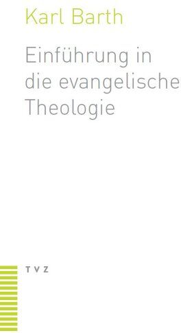 Karl Barth - Einführung in die evangelische Theologie - Preis vom 02.10.2026 23:42:20 h