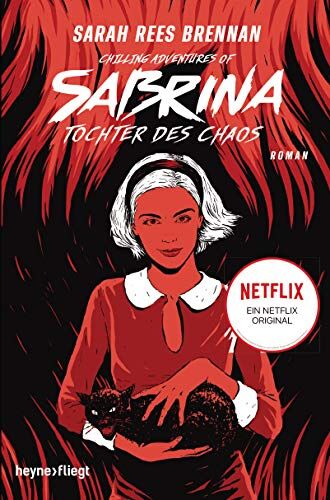 Sarah Rees Brennan - Chilling Adventures of Sabrina: Tochter des Chaos: Eine exklusive Geschichte zur Netflix-Serie - Preis vom 13.10.2026 11:25:28 h