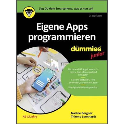 Eigene Apps programmieren für Dummies Junior, Taschenbuch von Nadine Bergner,Thiemo Leonhardt, Wiley-VCH, 978-3-527-72285-3