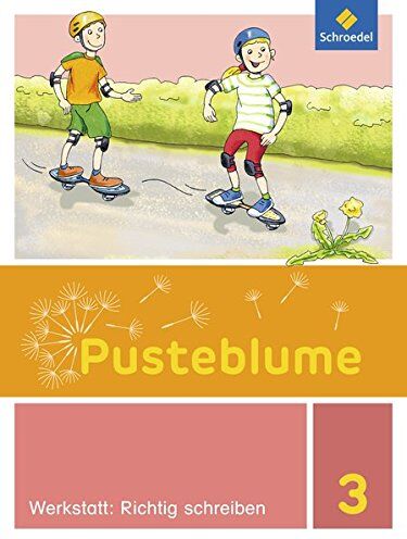 Pusteblume. Die Werkstatt-Sammlung - Ausgabe 2016: Werkstatt: Richtig schreiben 3 - Preis vom 30.09.2026 09:01:18 h