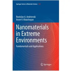 Nanomaterials in Extreme Environments, Fachbücher von Rostislav Andrievski, Arsen Khatchoyan