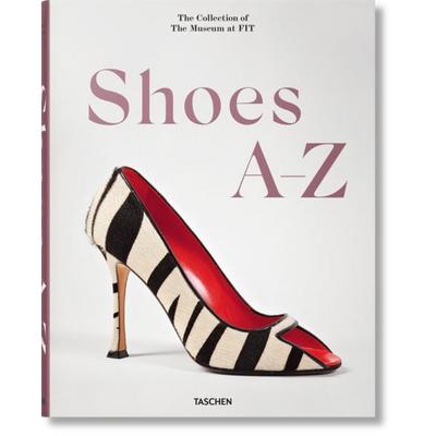 Shoes A–Z, Gebundene Ausgabe von Colleen Hill,Valerie Steele, Taschen, 978-3-8365-9624-4