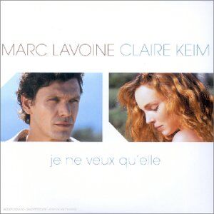 Lavoine, Marc & Claire Keim - Je Ne Veux Qu Elle - Preis vom 12.10.2026 11:37:12 h
