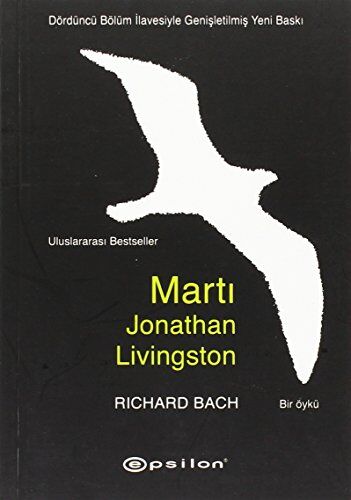 Richard Bach - Marti Jonathan Livingston: Dördüncü Bölüm Ilavesiyle Genisletilmis Yeni Baski - Preis vom 09.10.2026 07:28:09 h