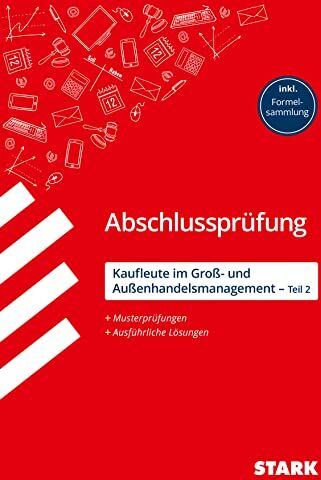 Christian Bill - STARK Abschlussprüfung Ausbildung - Kaufleute für Groß- und Außenhandelsmanagement - Teil 2 - Preis vom 10.10.2026 11:48:34 h
