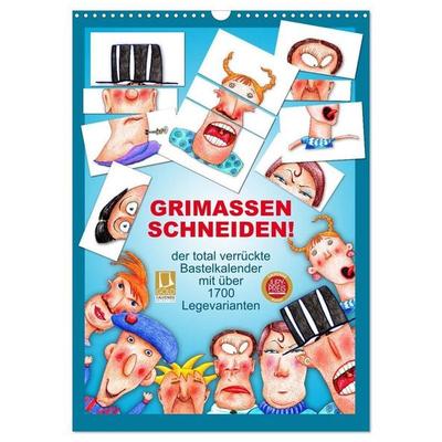 GRIMASSEN SCHNEIDEN! (Wandkalender 2027 DIN A3 hoch), CALVENDO Monatskalender