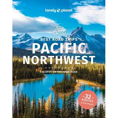 Lonely Planet Best Road Trips Pacific Northwest, Taschenbuch von Becky Ohlsen,Robert Balkovich,Celeste Brash,John Lee,Morgan Masovaida, Lonely Planet,