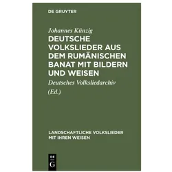 Künzig:Deutsche Volkslieder aus dem rum, Fachbücher von Johannes Künzig
