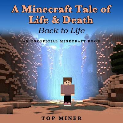 A Minecraft Tale of Life & Death - Top Miner, Audio, 4250325385764