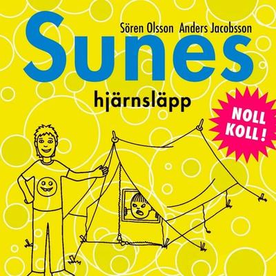 Sunes hjärnsläpp - Anders Jacobsson,Sören Olsson, Audio, 9789189233621
