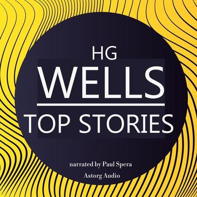 HG Wells TOP STORIES - HG Wells, Audio, 9782821124561