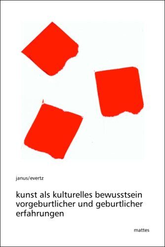 Ludwig Janus - Kunst als kulturelles Bewußtsein vorgeburtlicher und geburtlicher Erfahrungen - Preis vom 30.09.2026 22:30:23 h