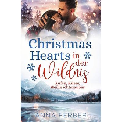 Christmas Hearts in der Wildnis, Taschenbuch von Anna Ferber, Tolino media, 978-3-7592-6305-6