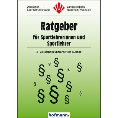 Ratgeber für Sportlehrerinnen und Sportlehrer, Taschenbuch von Günter Kloos,Rudolf Köster,Claus Thomann, Hofmann-Verlag, 978-3-7780-6092-6