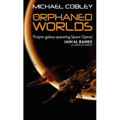 The Orphaned Worlds, Taschenbuch von Michael Cobley, Little, Brown Books for Young Readers