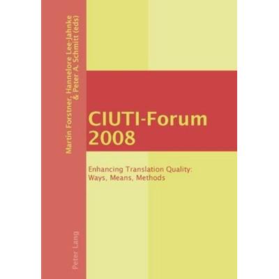 CIUTI-Forum 2008, Taschenbuch von , Peter Lang Group AG, International Academic Publishers, 978-3-03911-736-9