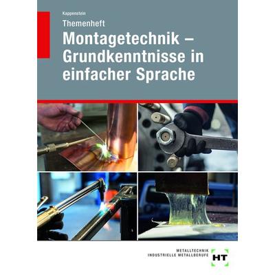Themenheft Montagetechnik - Grundkenntnisse in einfacher Sprache, Taschenbuch von Katrin Kappenstein, Verlag Handwerk und Technik, 978-3-582-03081-8