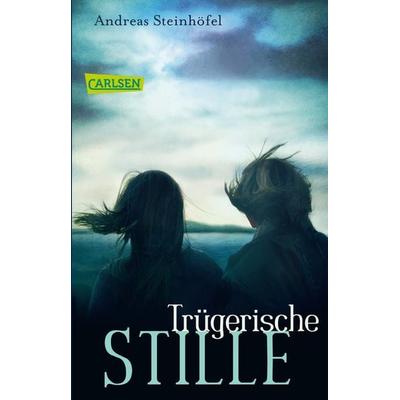 Trügerische Stille, Taschenbuch von Andreas Steinhöfel, Carlsen