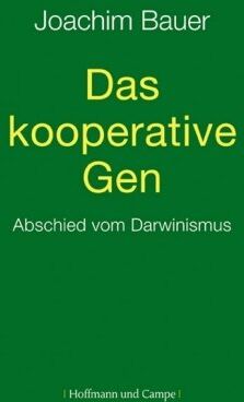 Joachim Bauer - Das kooperative Gen: Abschied vom Darwinismus - Preis vom 10.10.2026 11:48:34 h