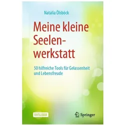 Meine kleine Seelenwerkstatt, Fachbücher von Natalia Ölsböck