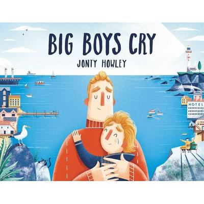 Big Boys Cry, Gebundene Ausgabe von Jonty Howley, Random House N.Y., 978-1-5247-7321-2
