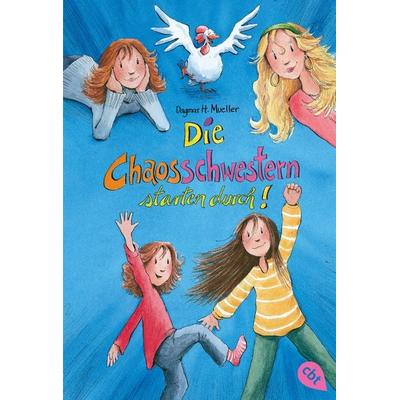 Die Chaosschwestern starten durch, Taschenbuch von Dagmar H. Mueller, Cbt, 978-3-570-22357-4