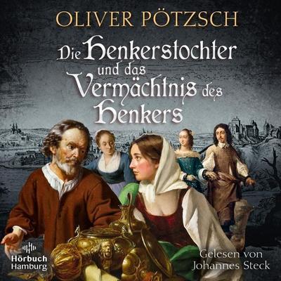 Die Henkerstochter und das Vermächtnis des Henkers (Die Henkerstochter-Saga 10) - Oliver Pötzsch, Audio, 9783844919868