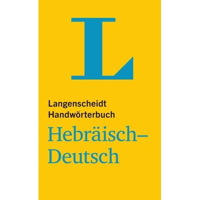 Langenscheidt Handwörterbuch Hebräisch-Deutsch - für Schule, Studium und Beruf, Gebundene Ausgabe von , Langenscheidt bei PONS Langenscheidt GmbH,