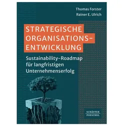 Strategische Organisationsentwicklung, Fachbücher von Rainer E. Ulrich, Thomas Forster