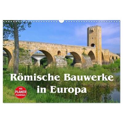 Römische Bauwerke in Europa (Wandkalender 2027 DIN A3 quer), CALVENDO Monatskalender