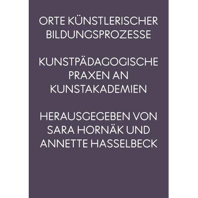 Orte künstlerischer Bildungsprozesse, Taschenbuch von , Wbv Media, 978-3-7639-7933-2