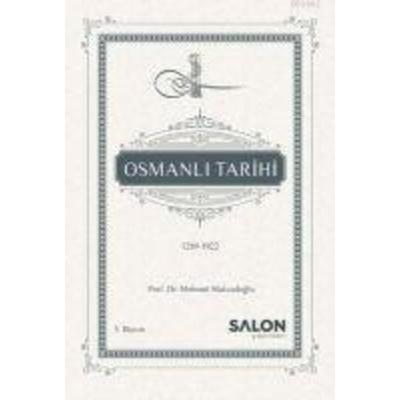Osmanli Tarihi 1289-1922 Ciltli, Taschenbuch von Mehmet Maksudoglu, Salon Yayinlari
