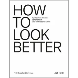 How to look better, Sachbücher von Volker Steinkraus