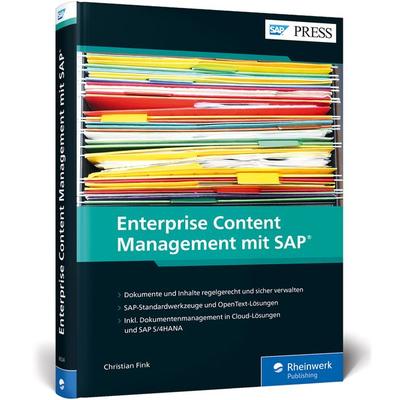 Enterprise Content Management mit SAP, Gebundene Ausgabe von Christian Fink, Rheinwerk, 978-3-8362-6524-9