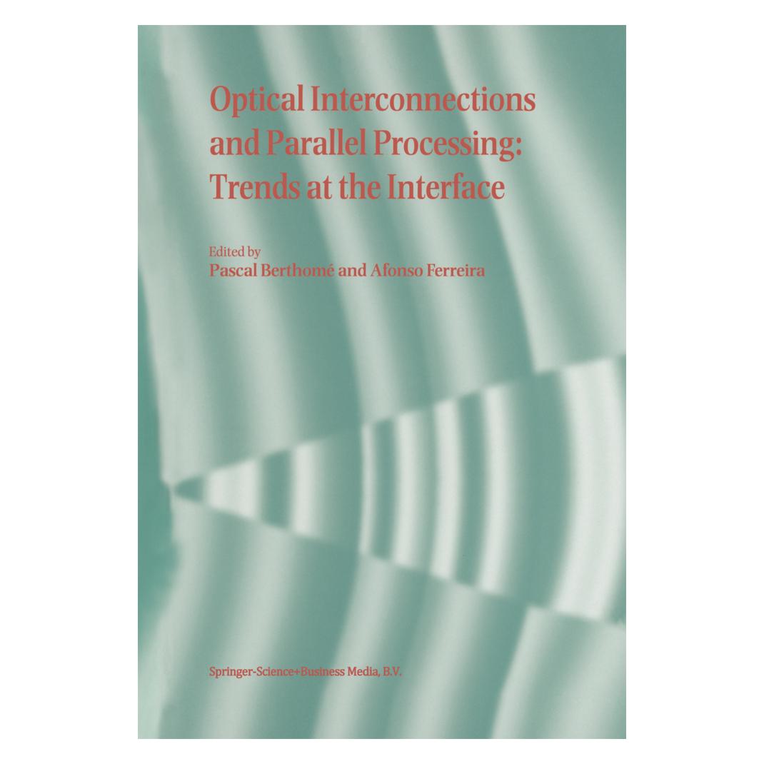 Springer Optical Interconnections and Parallel Processing (Englisch, Softcover, Alfonso Ferreira, Pascal Berthome) (55381127)