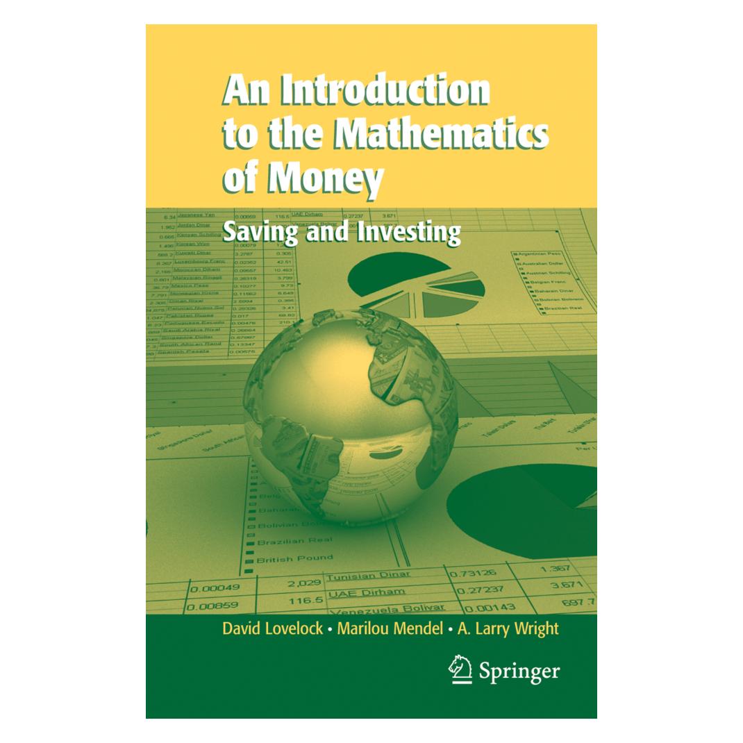 Springer An Introduction to the Mathematics of Money (Englisch, Softcover, Arthur L Wright, David Lovelock, Marilou Mendel) (55383105)