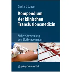 Kompendium der klinischen Transfusionsmedizin, Fachbücher von Gerhard Lanzer
