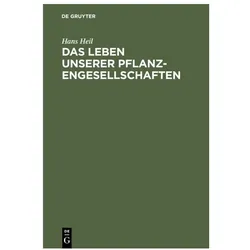 Heil:Das Leben unserer Pflanzengesellsc, Fachbücher von Hans Heil