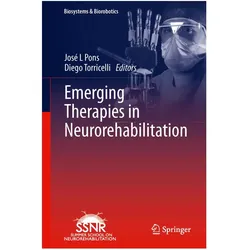 Emerging Therapies in Neurorehabilitation, Fachbücher von Diego Torricelli, José L Pons