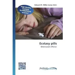 Ecstasy pills, Ratgeber von Edward R. Miller-Jones